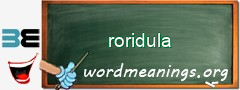 WordMeaning blackboard for roridula